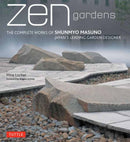 Zen Gardens : The Complete Works of Shunmyo Masuno, Japan's Leading Garden Designer-9784805311943