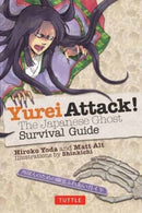 Yurei Attack! : The Japanese Ghost Survival Guide-9784805312148