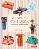 Wrapping with Fabric : Your Complete Guide to Furoshiki - The Japanese Art of Wrapping-9784805313145