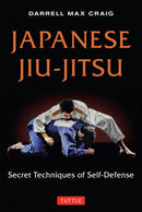 Japanese Jiu-jitsu : Secret Techniques of Self-Defense-9784805313244