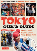 Tokyo Geek''s Guide