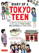 Diary of a Tokyo Teen : A Japanese-American Girl Travels to the Land of Trendy Fashion, High-Tech Toilets and Maid Cafes-9784805313961