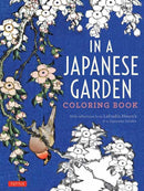 In a Japanese Garden Coloring Book : With Reflections from Lafcadio Hearn's 'In a Japanese Garden'-9784805314036