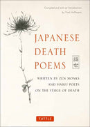 Japanese Death Poems : Written by Zen Monks and Haiku Poets on the Verge of Death-9784805314432