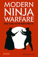 Modern Ninja Warfare : Ninja Tactics for the Modern Warrior-9784805314814