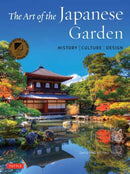 The Art of the Japanese Garden : History / Culture / Design-9784805314975