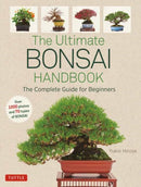 The Ultimate Bonsai Handbook : The Complete Guide for Beginners-9784805315026