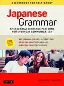 Japanese Grammar: A Workbook for Self-Study : Essential Sentence Patterns for Everyday Communication (Free Online Audio)-9784805315682