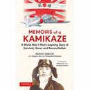 Memoirs of a Kamikaze : A World War II Pilot's Inspiring Story of Survival, Honor and Reconciliation-9784805315750
