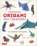 Fantastic Origami Sea Creatures : 20 Incredible Paper Models-9784805315781