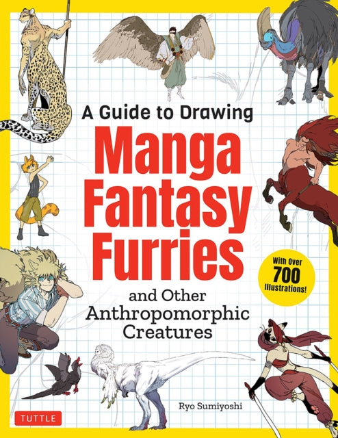 A Guide to Drawing Manga Fantasy Furries : and Other Anthropomorphic Creatures (Over 700 illustrations)-9784805317341