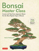 Bonsai Master Class : Lessons and Tips from a Japanese Master For All the Most Popular Types of Bonsai (With over 600 Photos & Diagrams)-9784805317433