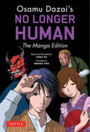 Osamu Dazai's No Longer Human : The Manga Edition-9784805317723