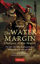 The Water Margin: Outlaws of the Marsh : The Epic Tale of Brotherhood, Bravery and Rebellion in Imperial China-9784805317877