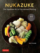 Nukazuke : The Japanese Art of Fermented Pickling-9784805317907