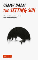 The Setting Sun : A New Translation of Osamu Dazai's Novel-9784805318096