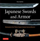 Japanese Swords and Armor : Masterpieces from Thirty of Japan's Most Famous Samurai Warriors-9784805318386