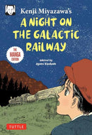 Kenji Miyazawa's A Night on the Galactic Railway : The Manga Edition-9784805318713