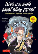 Tales of  the Kyoto Ghost Story Priest : True Horror Stories from Japan (The Manga Edition)-9784805318874