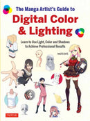The Manga Artist's Guide to Digital Color & Lighting : Learn to Use Light, Color and Shadows to Achieve Professional Results-9784805318881