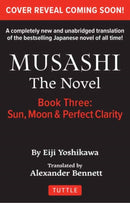 Musashi: Book Three - Moon, Sun & Perfect Clarity- The Novel : New Unabridged Translation-9784805319420