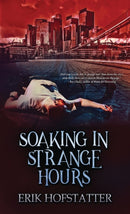 Soaking in Strange Hours : A Tristan Grieves Fragment-9784824111999