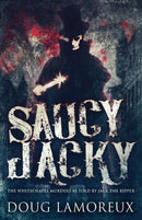 Saucy Jacky : The Whitechapel Murders As Told By Jack The Ripper-9784867458044