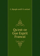 Qu'est-ce Gue Esprit Francai-9785874172923