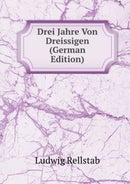 Drei Jahre Von Dreissigen : Band 1-9785877680135
