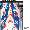 Erik Bulatov: Come to Garage!-9785905110726