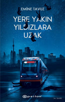 Yere Yakin Yildizlara Uzak