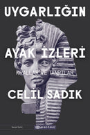 Uygarligin Ayak Izleri - Krallar ve Tanrilar