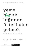 Yeme Bozuklugunun Üstesinden Gelme (Hayati Anlamak 3)