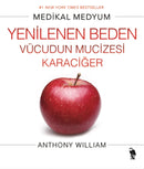 Yenilenen Beden Vücudun Mucizesi Karaciger