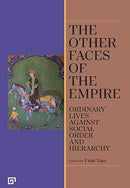 The Other Faces of the Empire - Ordinary Lives Against Social Order and Hierarchy-9786057685681