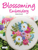 Blossoming Embroidery : 15 Fun Floral Embroidery Designs-9786057834829