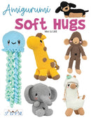 Amigurumi Soft Hugs : 16 Stunning Plush Crochet Toys-9786057834928