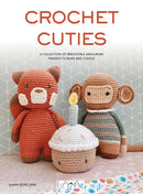 Crochet Cuties : A Collection of Irresistible Amigurumi Friends to Make and Cuddle-9786057834973