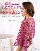 Delicious Crochet Shawls : 21 Stylish Crochet Shawls-9786059192453