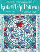 A Selection of Designs Inspired by Iznik and Delft Pottery in Cross Stitch-9786059192682
