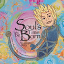 Soul's Time to be Born, an adoption story : for girls-9786072922501