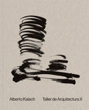 Alberto Kalach: Work-9786079489441