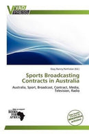 Sports Broadcasting Contracts in Australia-9786138811572