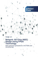 Network -On-Chip (NOC) Design Using FPGA Technology-9786138919360