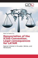 Denunciation of the ICSID Convention. Legal consequences for LATAM-9786139039685