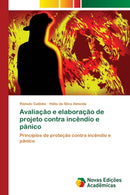 Avaliacao e elaboracao de projeto contra incendio e panico-9786139604067