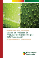 Estudo do Processo de Producao de Hidrogenio por Reforma a Vapor-9786139612482