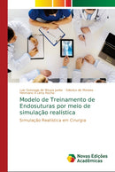 Modelo de Treinamento de Endosuturas por meio de simulacao realistica-9786139619320