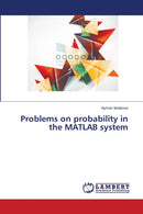 Problems on probability in the MATLAB system-9786139841813