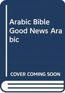 ARABIC BIBLE GOOD NEWS ARABIC-9786148001116